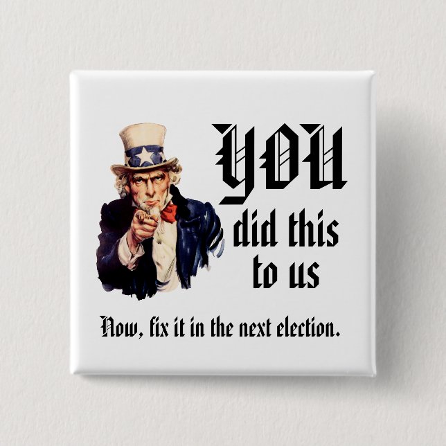 YOU Did This to Us 15 Cm Square Badge (Front)