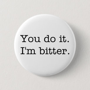 You do it. I'm bitter. button