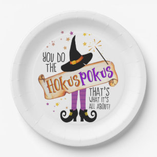 You Do the Hokus Pokus Witch Magic ID982 Paper Plate