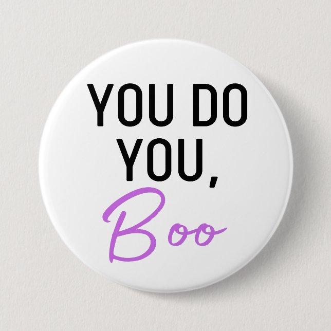 You Do You, Boo button (Front)