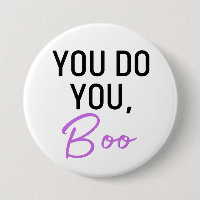 You Do You, Boo button