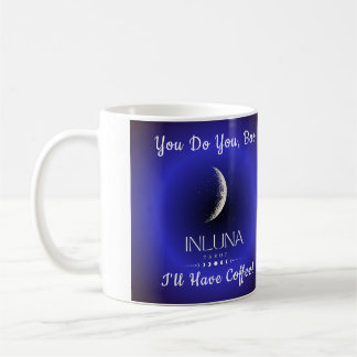 You do you, Boo - I'll have Coffee mug