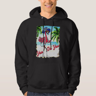 You Do You Flamingo Summer Vacation Hoodie