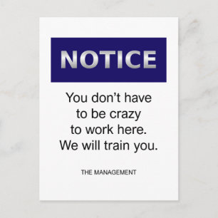 You don’t have to be crazy notice funny postcard