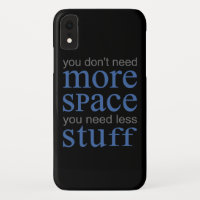 You don’t need more space. You need less stuff.