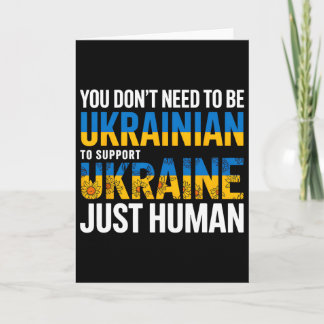 You Don’t Need To Be Ukrainian To Support Ukraine Card