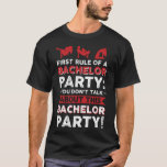 You Don´t Talk About This Bachelor Party!  T-Shirt<br><div class="desc">You Don´t Talk About This Bachelor Party!</div>