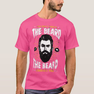 You Dont Choose the Beard T-Shirt