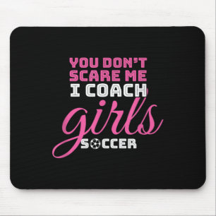 You Don't E Me I Coach Girls Gift Football Girl So Mouse Mat