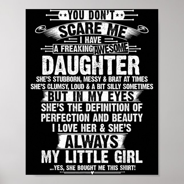You Don't E Me I Have A Freaking Awesome Daughter  Poster (Front)