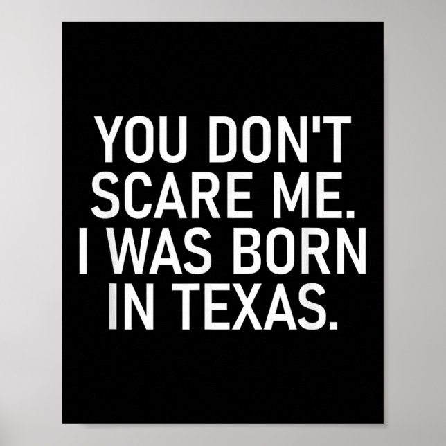 You Don't E Me. I Was Born In Texas. Funny, Jokes  Poster (Front)