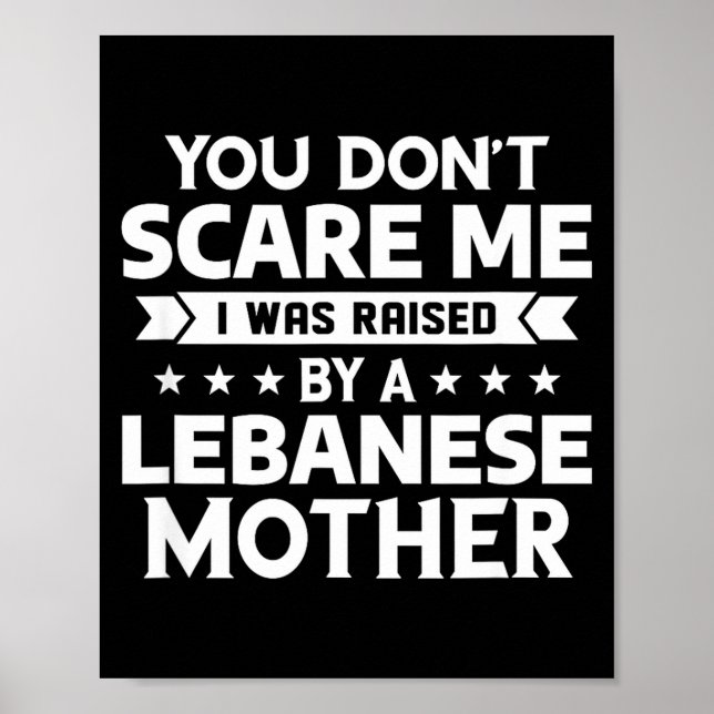 You Don't E Me I Was Raised By A Lebanese Mother  Poster (Front)