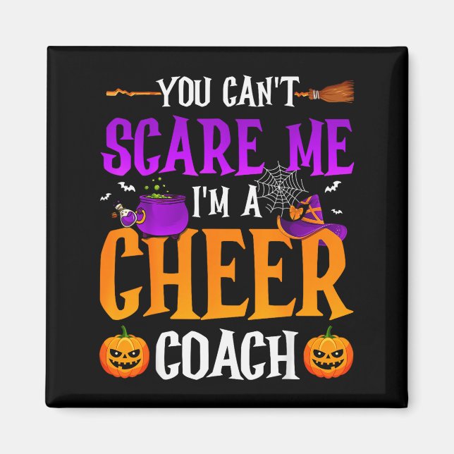 You Don't E Me I'm A Cheer Coach  Magnet (Front)
