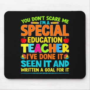 You Don't E Me I'm A Special Education Teacher Men Mouse Mat