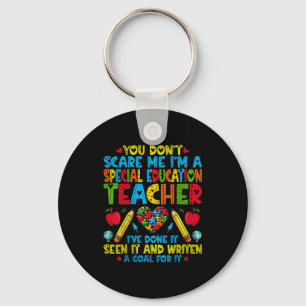 You Don't E Me I'm A Special Education Teacher - S Key Ring