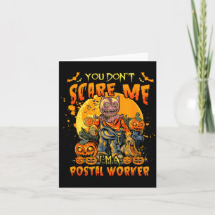 You Don't E Me I'm A Stal Worker Halloween Pumpkin Card