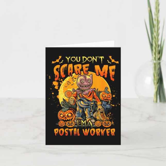 You Don't E Me I'm A Stal Worker Halloween Pumpkin Card (Front)