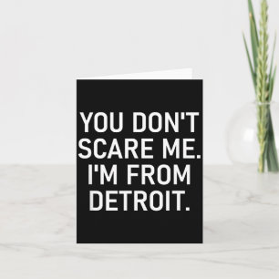 You Don't E Me. I'm From Detroit. Funny, Jokes  Card