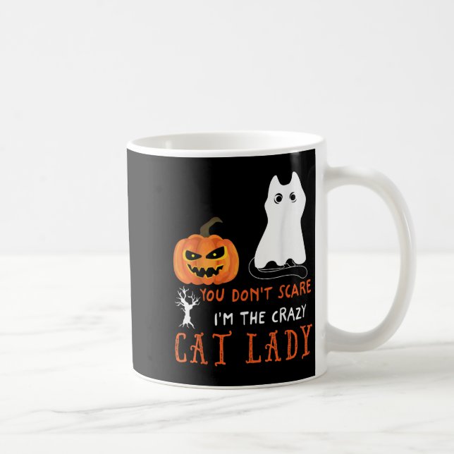 You Don't E Me I'm The Crazy Cat Lady Funny Hallow Coffee Mug (Right)