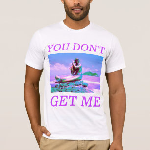 you don't get me stylised T-Shirt