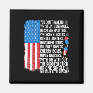 You Don't Have No Whistling Bungholes Usa Flag 4th Magnet