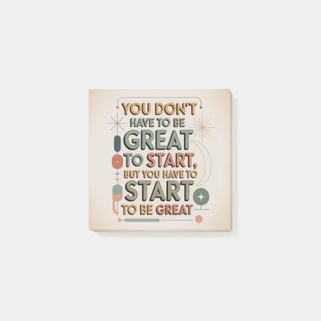 You Don't Have To Be Great To Start Post-it Notes (Front)