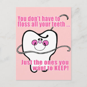 You Don't Have To Floss All Your Teeth Postcard
