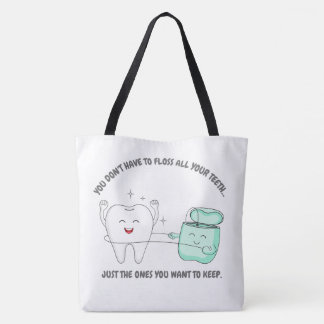 You Don't Have To Floss Large Tote Bag