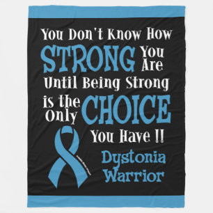 You Don't Know How Strong...Dystonia Fleece Blanket