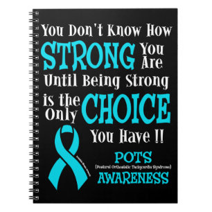 You Don't Know How Strong...POTS Notebook