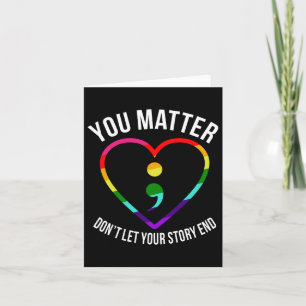 You ! Dont Let Your Story End Mental Health Awaren Card