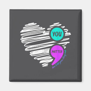 You Don't Let Your Story End Suicide Awareness  Magnet
