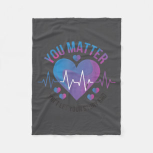 You Don't Let Your Story End Suicide Prevention Fleece Blanket