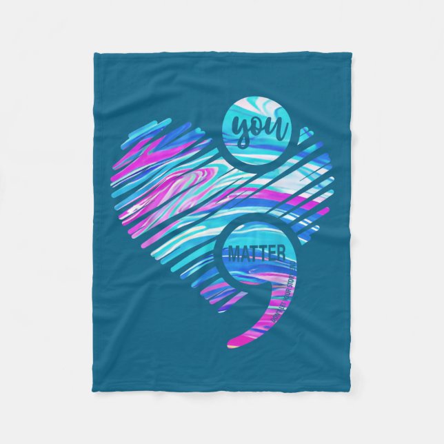 You Don't Let Your Story End Suicide Prevention He Fleece Blanket (Front)