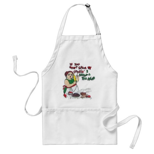 You don't like a my food................ standard apron (Front)