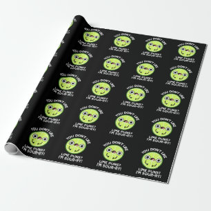 You Don't Like Lime Puns I'm Sour-ry Fruit Pun Wrapping Paper