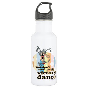 You Don't Need Pants for the Victory Dance™ 532 Ml Water Bottle