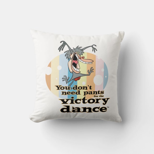 You Don't Need Pants for the Victory Dance™ Cushion (Front)