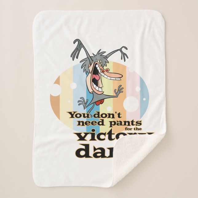 You Don't Need Pants for the Victory Dance™ Sherpa Blanket (Front)