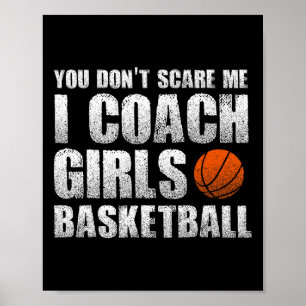 You Don't Scare Me I Coach Girls Sketll Coach Poster