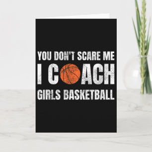 You Don't Scare Me I Coach Girls Sketll Sports Coa Card