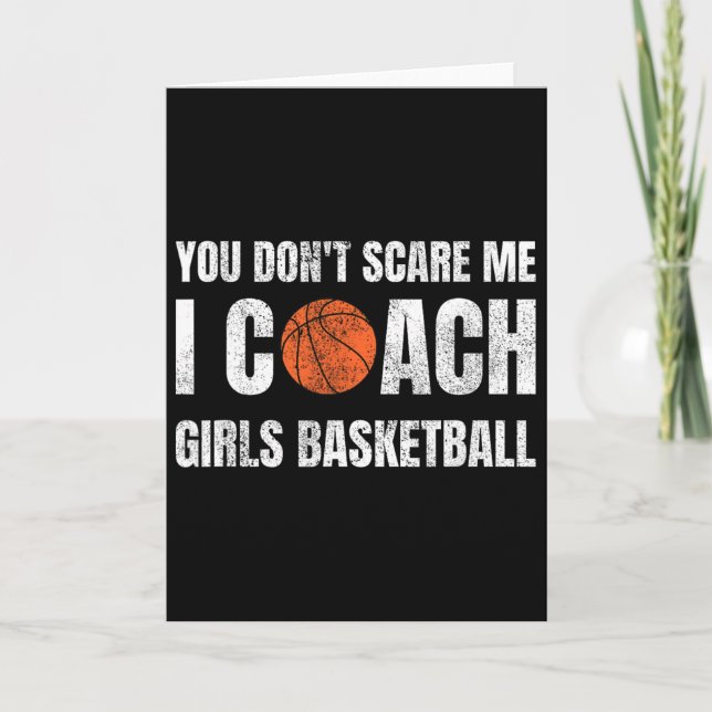 You Don't Scare Me I Coach Girls Sketll Sports Coa Card (Front)
