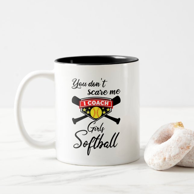 You Don't Scare Me I Coach Girls Softball Two-Tone Coffee Mug (With Donut)