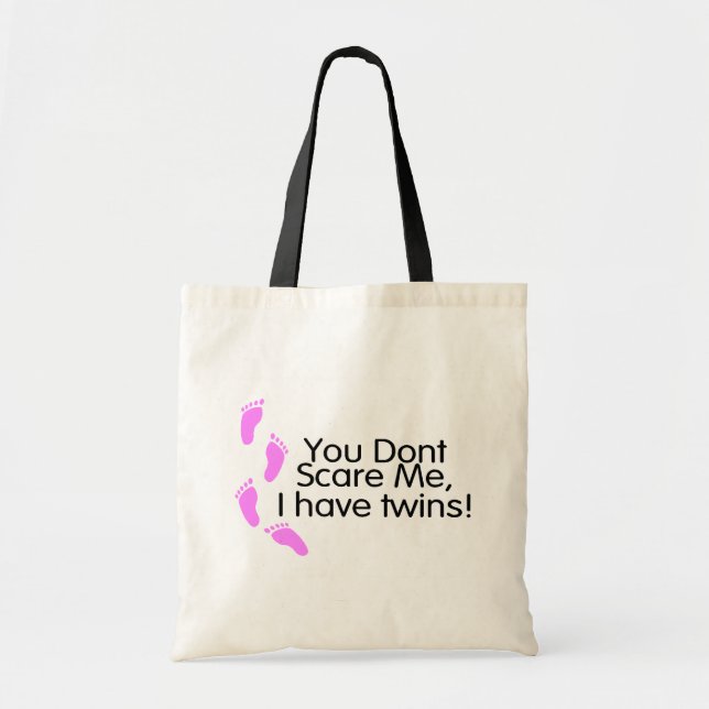 You Dont Scare Me I Have Twins Pink Tote Bag (Front)