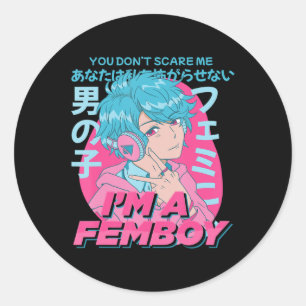 You Don't Scare Me I'm A Femboy Aesthetic Pastel A Classic Round Sticker