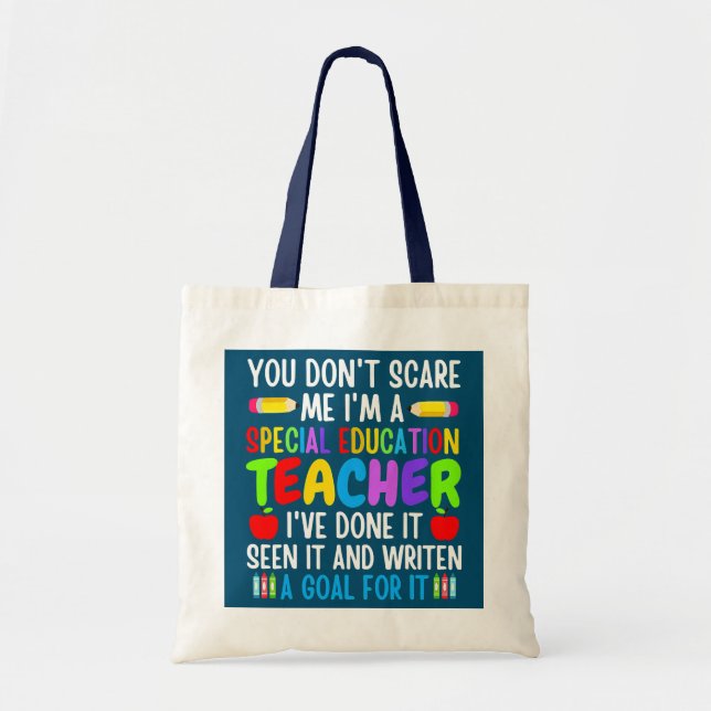 You Don't Scare Me I'm A Special Education Tote Bag (Front)