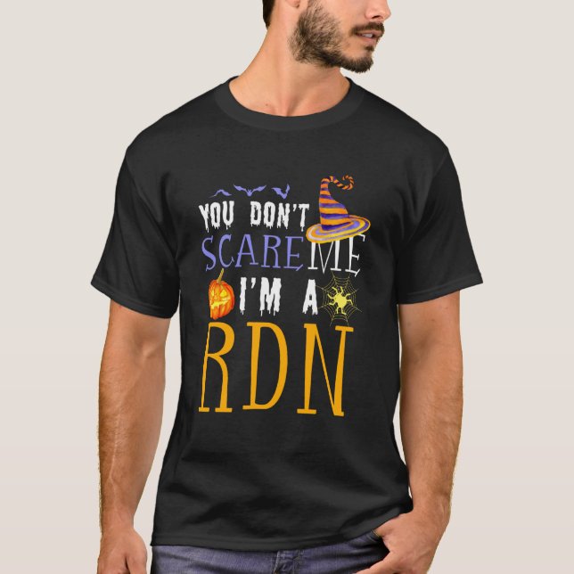 You Don't Scare RDN Halloween Saying Fun T-Shirt (Front)