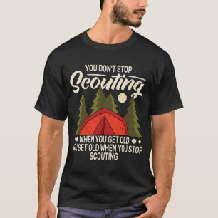 You don't Stop for Old Man backpacking camping and T-Shirt