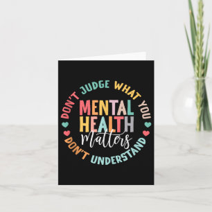 You Dont Understand Mental Health S Awareness Card