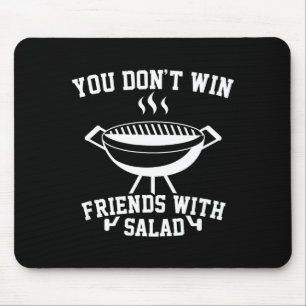 You Don't Win Friends With Salad - Funny  Mouse Mat